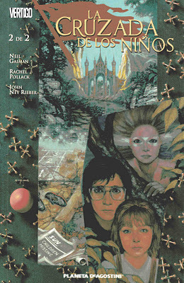 John Ney Rieber, Rachel Pollack, Neil Gaiman: La cruzada de los niños #2 (Planeta)