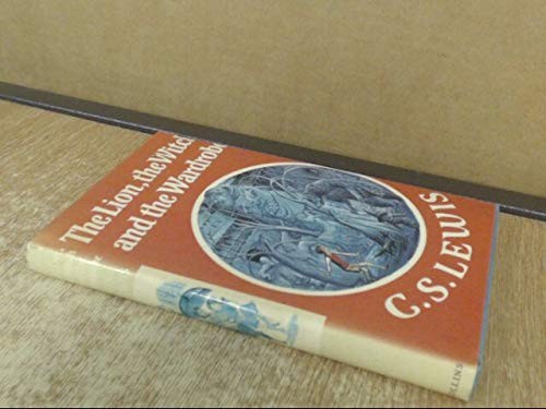 C. S. Lewis: The Lion The Witch And The Wardrobe (Hardcover, 1974, Collins)