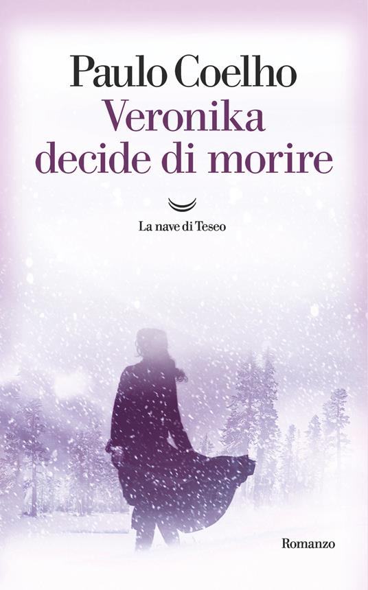 Paulo Coelho: Veronika Decide Di Morire (Letteraria) (Hardcover, Italian language, 2000, Bompiani)