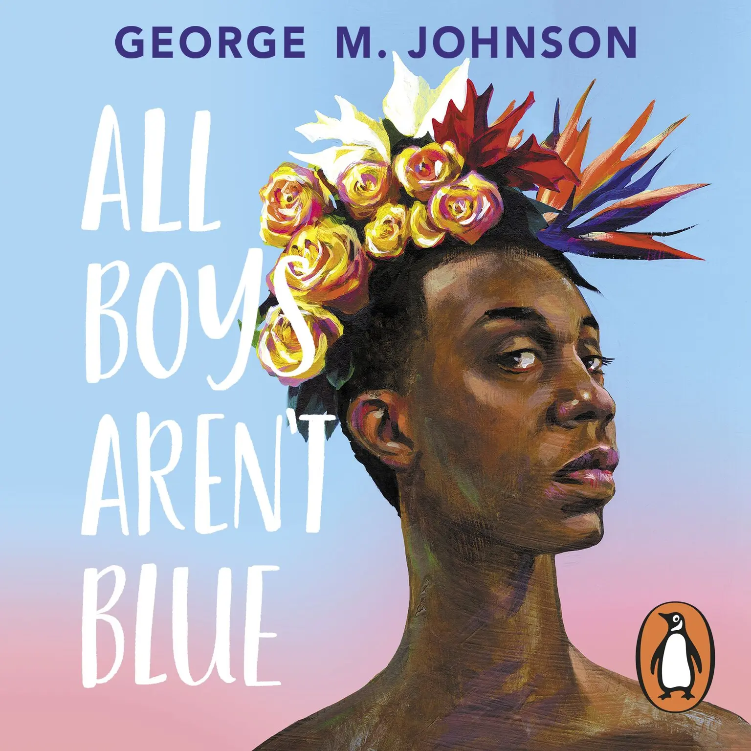George M. Johnson: All Boys Aren't Blue (AudiobookFormat, 2021, Penguin Random House Children's UK)