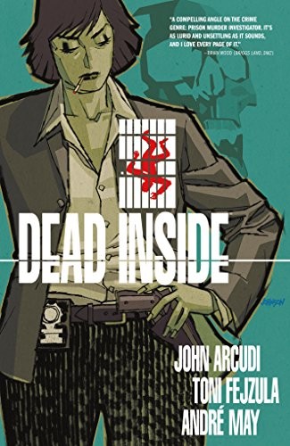 John Arcudi: Dead Inside Volume 1 (Paperback, 2017, Dark Horse Books)