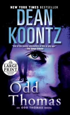 David Aaron Baker, Dean Koontz: Odd Thomas (2012, Random House Large Print Publishing)