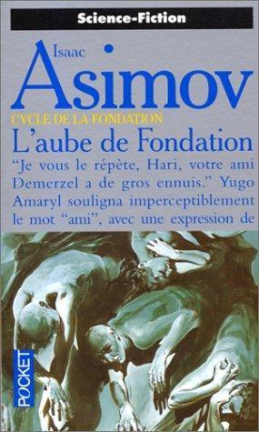 Isaac Asimov: L'aube de Fondation (French language, 1998, Pocket)