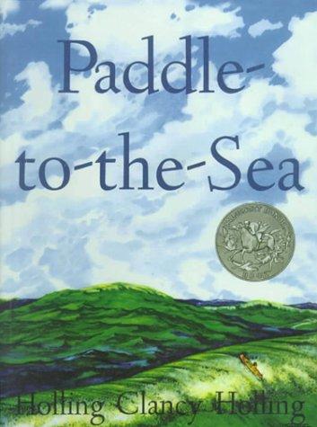 Holling Clancy Holling: Paddle-To-The-Sea (Caldecott Honor Books) (Hardcover, 1999, Tandem Library)