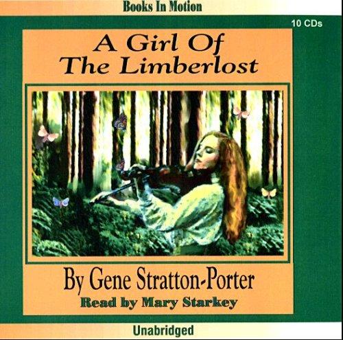Gene Stratton-Porter: A Girl of the Limberlost (AudiobookFormat, 2004, Books In Motion)