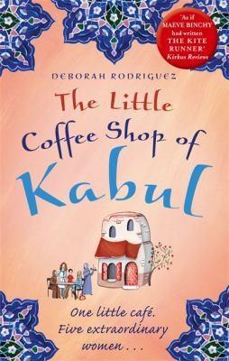 Deborah Rodriguez: The Little Coffee Shop of Kabul (2013)