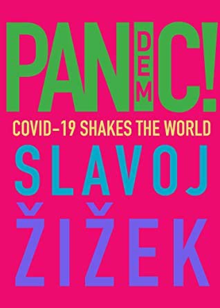 Slavoj Žižek: Pandemic! COVID-19 Shakes The World (Paperback, 2020, OR Books)