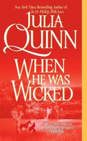 Julia Quinn: When He Was Wicked (2004, Avon Books)