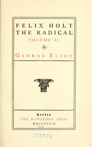 George Eliot: Felix Holt (1899, The Hawarden Press)