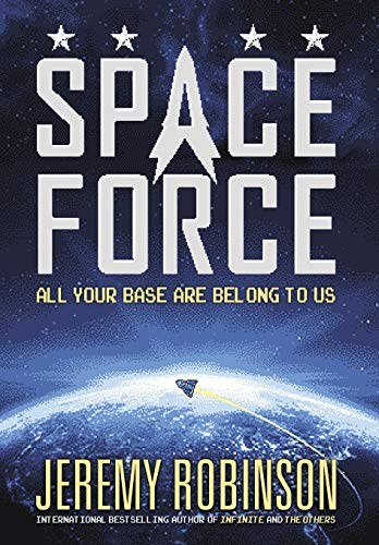 Jeremy Robinson: Space Force (Hardcover, 2018, Breakneck Media)