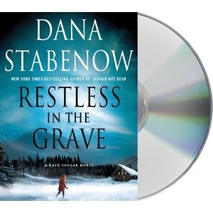 Dana Stabenow: Restless in the Grave (AudiobookFormat, 2012, Macmillan Audio)