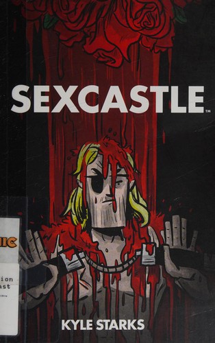 Kyle Starks: Sexcastle (2015)