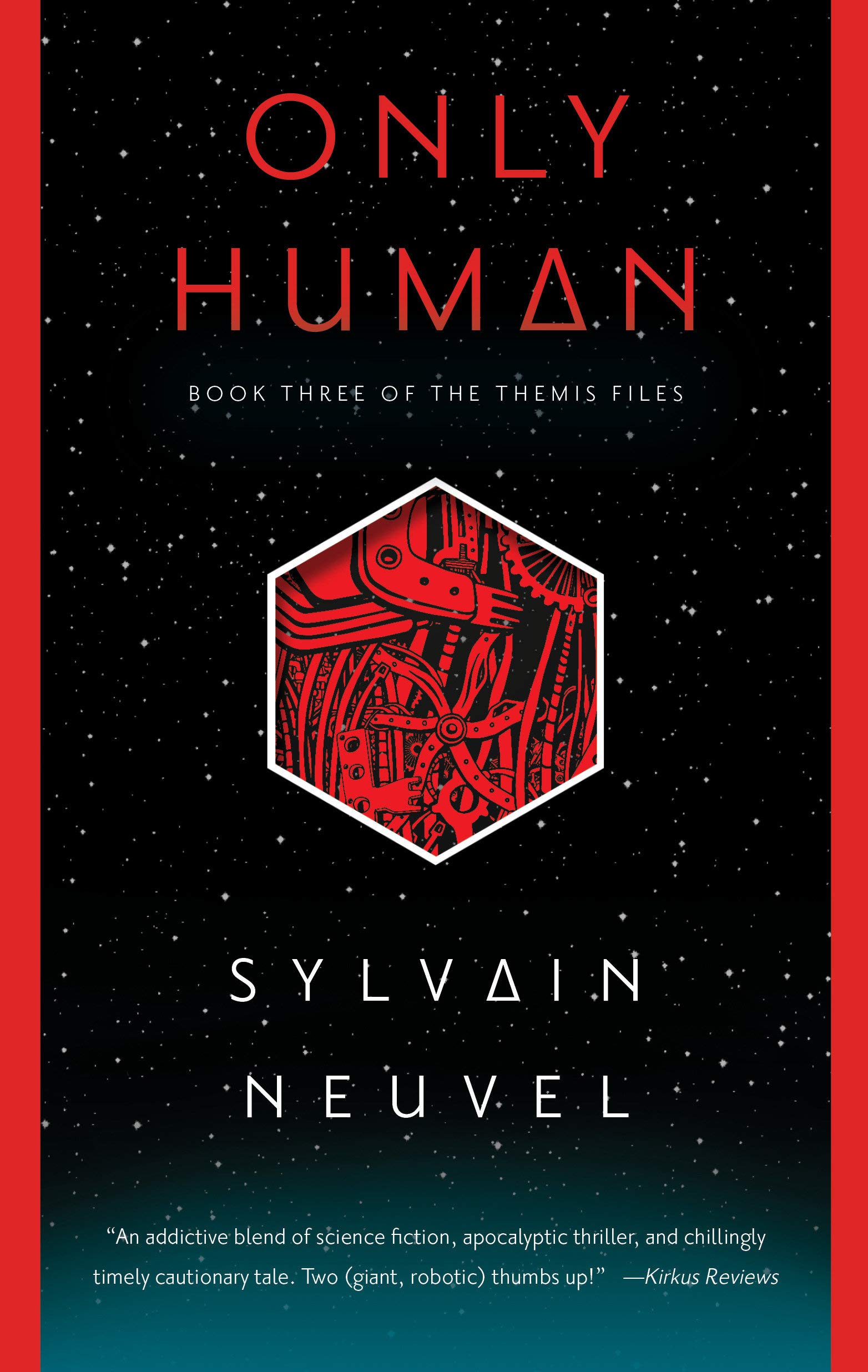 Sylvain Neuvel: Only human (Hardcover, 2018)
