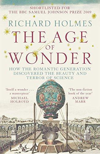 Holmes, Richard: The Age of Wonder : How the Romantic Generation Discovered the Beauty and Terror of Science (2009)