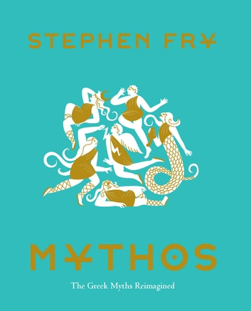 Stephen Fry: Mythos (EBook, 2019, Chronicle Books LLC)