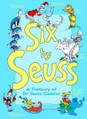 Dr. Seuss: Six by Seuss. (Hardcover, 1991, Random House)