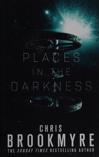 Christopher Brookmyre: Places in the Darkness (2017, Orbit)