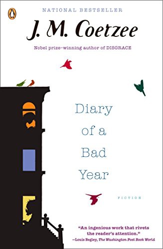 J. M. Coetzee, J. M. Coetzee: Diary of a Bad Year: Fiction (Paperback, 2008, Penguin Books)