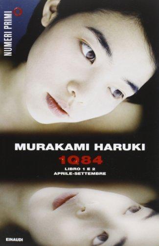 Haruki Murakami: 1Q84. Libro 1 e 2. Aprile-settembre (Italian language, 2013)