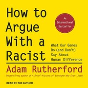 Adam Rutherford: How to Argue With a Racist (AudiobookFormat, 2020, Tantor Audio)