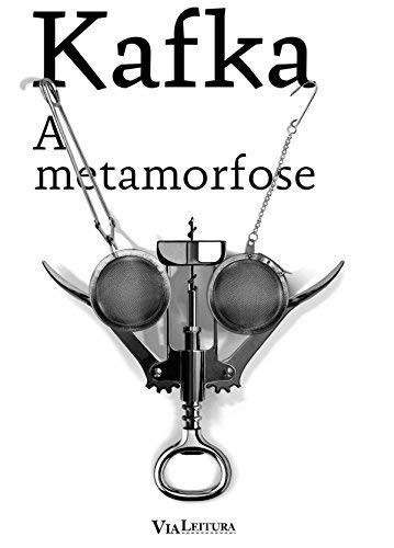 Franz Kafka: A Metamorfose (Paperback, 2017, Via Leitura)