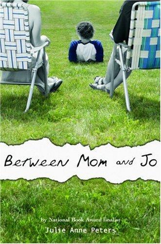 Julie Anne Peters: Between Mom and Jo