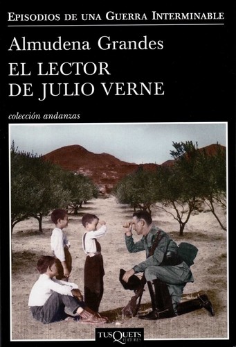 Almudena Grandes: el lector de julio verne (2012, tusquets)