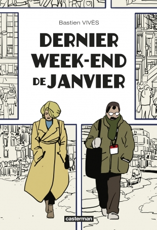 Bastien Vivès: Dernier week-end de janvier (GraphicNovel, French language, 2022, Casterman)