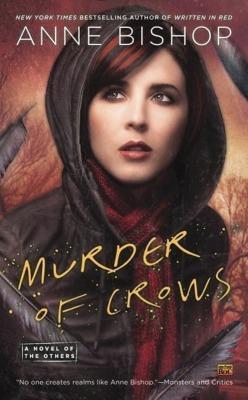 Anne Bishop: Murder of Crows (A Novel of the Others) (Paperback, 2015, Roc)