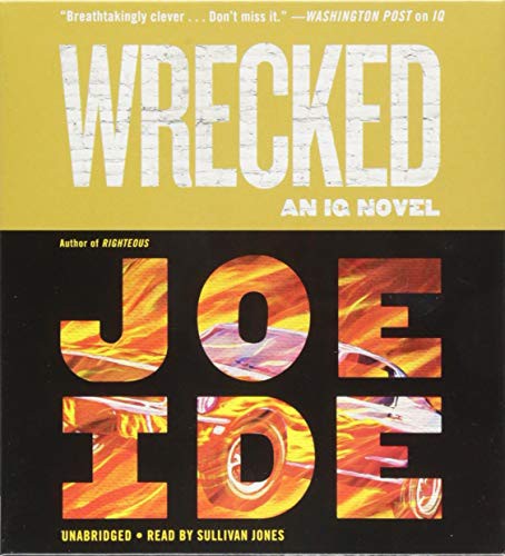 Joe Ide, Sullivan Jones: Wrecked (AudiobookFormat, 2018, Mulholland Books)