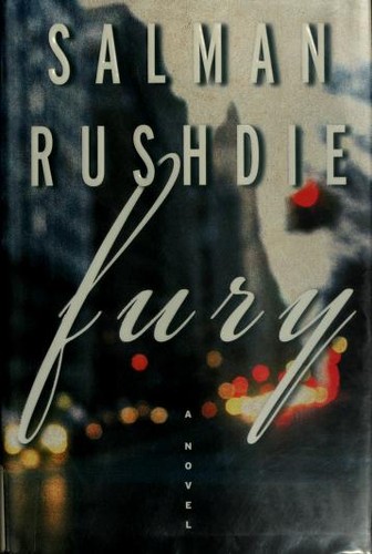 Salman Rushdie: Fury (Hardcover, 2001, Random House)
