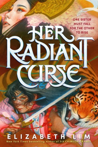 Elizabeth Lim: Her Radiant Curse (2023, Random House Children's Books)
