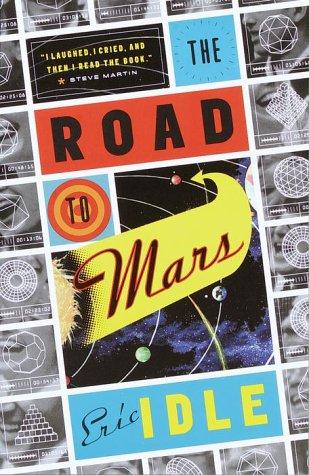 Eric Idle: The Road to Mars (2000, Vintage)