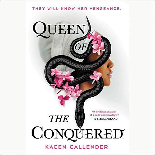 Kacen Callender, Krystel Roche: Queen of the Conquered (EBook, 2019, Hachette Audio)
