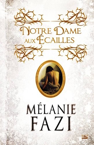 Mélanie Fazi: Notre-Dame-aux-Écailles (Paperback, 2008, BRAGELONNE)