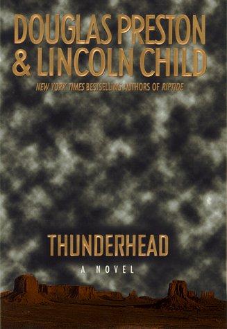 Douglas Preston: Thunderhead (1999, Warner Books)