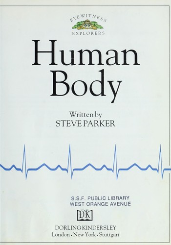 Steve Parker: Human body (Paperback, 1994, Dorling Kindersley Publishers Ltd)