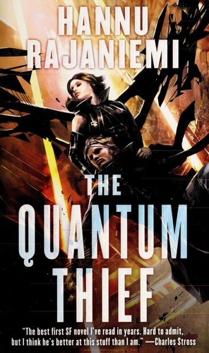 Quantum thief (Paperback, 2012, Tom Doherty Associates, LLC)