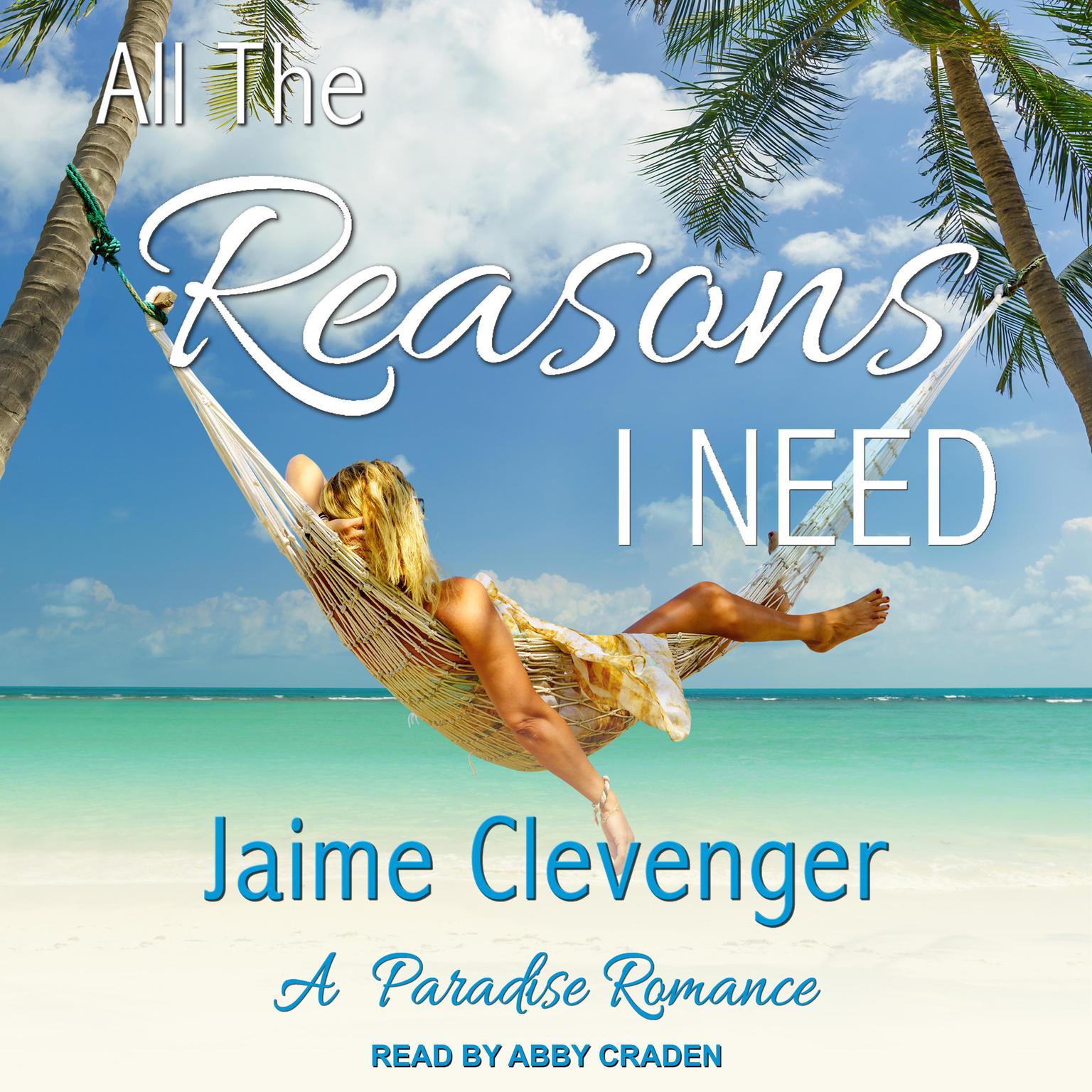 Jaime Clevenger: All the Reasons I Need (2019, Bella Books, Incorporated)