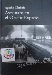 F &J-F Miniac Riviere, Agatha Christie: Asesinato en el Orient Express (Spanish language, 2010, RBA Coleccionables, S.A.)