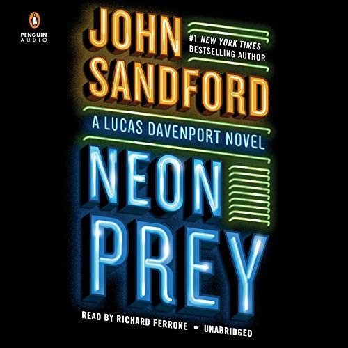 John Sandford: Neon Prey (AudiobookFormat, 2019, Penguin Audio)