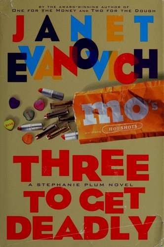 Janet Evanovich: Three to get deadly (Hardcover, 1997, Scribner)