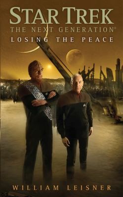 William Leisner: Losing The Peace (Paperback, 2009, Pocket Books/Star Trek)