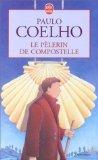 Paulo Coelho: Le Pèlerin de Compostelle (French language)