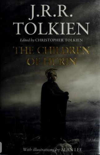 J.R.R. Tolkien: The Children of Húrin (2007, Houghton Mifflin)