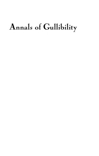 Stephen Greenspan: Annals of gullibility (2008, Praeger Publishers)