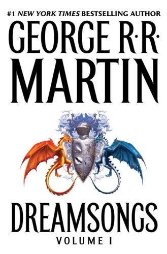 George R.R. Martin: Dreamsongs (Hardcover, 2007, Spectra)