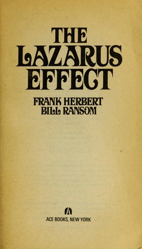 Frank Herbert, Bill Ransom: The Lazarus Effect (1990, Ace Books)
