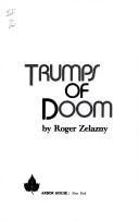 Roger Zelazny: Trumps of doom (1985, Arbor House)