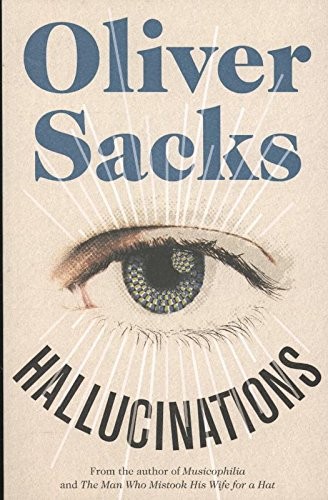 Oliver Sacks: Hallucinations (Paperback, 2012, Pan MacMillan)